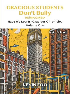 cover image of Gracious Students Don't Bully Reimagined Vol 1
